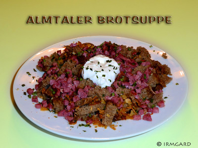 Rezept Almtaler Brotsuppe Almtaler Brotsuppe Rezept