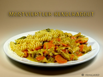 Rezept Mostviertler Hendlragout Mostviertler Hendlragout Rezept