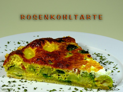 Rezept Rosenkohltarte Rosenkohltarte Rezept