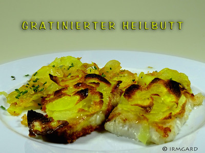 Rezept Gratinierter Heilbutt Gratinierter Heilbutt Rezept