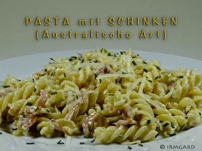 Rezept Pasta mit Schinken (Australische Art) Pasta mit Schinken (Australische Art) Rezept