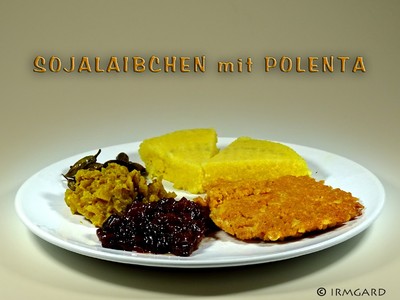 Rezept Soja-Laibchen mit Polenta Soja-Laibchen mit Polenta Rezept