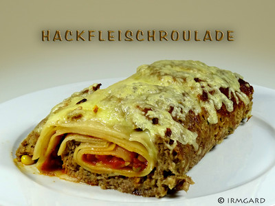 Rezept Hackfleischroulade Hackfleischroulade Rezept