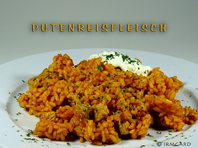 Rezept Putenreisfleisch Putenreisfleisch Rezept