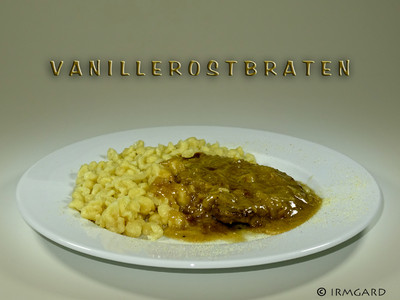 Rezept Vanillerostbraten Vanillerostbraten Rezept