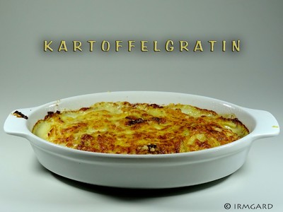 Rezept Kartoffelgratin Kartoffelgratin Rezept