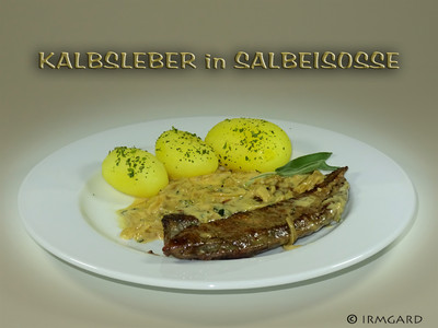 Rezept Kalbsleber in Salbeisosse Kalbsleber in Salbeisosse Rezept