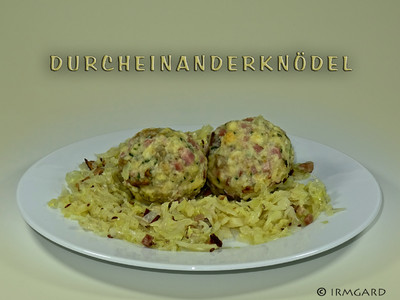 Rezept Durcheinanderknödel Durcheinanderknödel Rezept