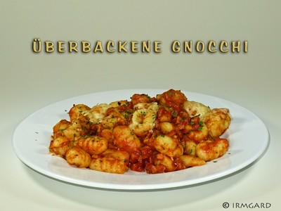 Rezept Überbackene Gnocchi Überbackene Gnocchi Rezept