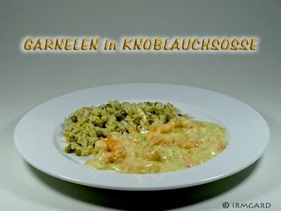 Rezept Garnelen in Knoblauchsosse Garnelen in Knoblauchsosse Rezept