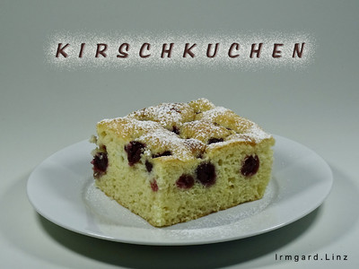 Rezept Kirschkuchen / Ölteig Kirschkuchen / Ölteig Rezept
