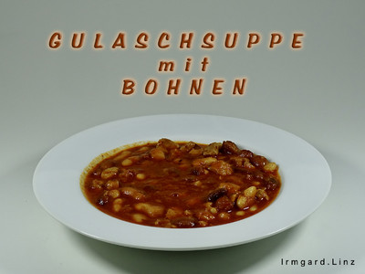 Rezept Gulaschsuppe mit Bohnen Gulaschsuppe mit Bohnen Rezept