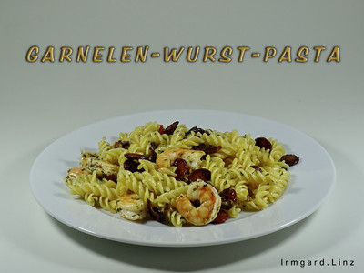 Rezept Garnelen-Wurst-Pasta Garnelen-Wurst-Pasta Rezept