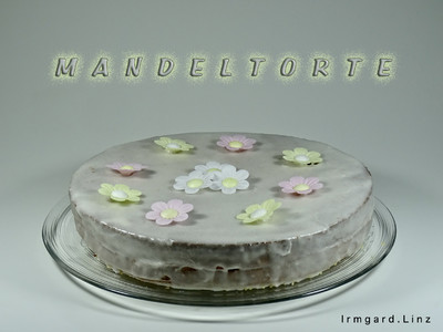 Rezept Mandeltorte Mandeltorte Rezept