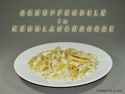 Rezept Schupfnudeln in Knoblauchsosse Schupfnudeln in Knoblauchsosse Rezept