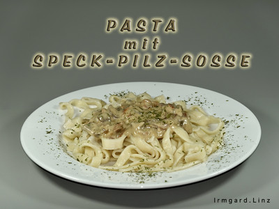 Rezept Pasta mit Speck-Pilz-Sosse Pasta mit Speck-Pilz-Sosse Rezept