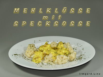 Rezept Mehlklösse mit Specksosse Mehlklösse mit Specksosse Rezept