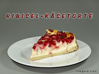 Rezept Ribisel-Käse-Torte Ribisel-Käse-Torte Rezept