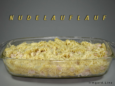 Rezept Nudelauflauf Nudelauflauf Rezept