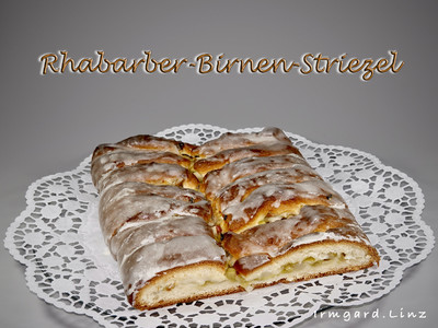 Rezept Rhabarber-Birnen-Striezel Rhabarber-Birnen-Striezel Rezept