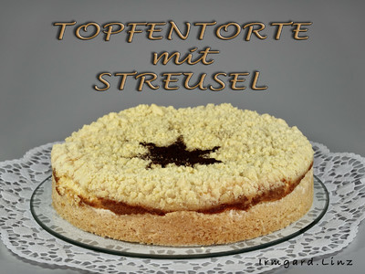 Rezept Topfentorte mit Streusel Topfentorte mit Streusel Rezept