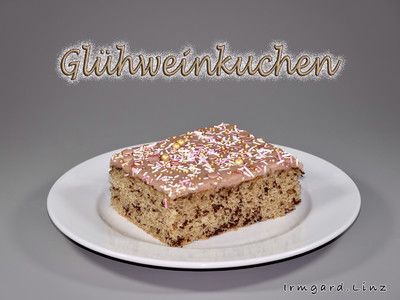 Rezept Glühweinkuchen Glühweinkuchen Rezept
