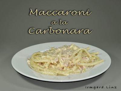 Rezept Maccaroni a la Carbonara Maccaroni a la Carbonara Rezept