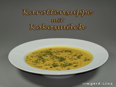 Rezept Karottensuppe mit Kokosmilch Karottensuppe mit Kokosmilch Rezept