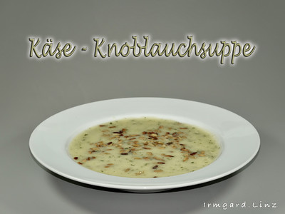 Rezept Käse-Knoblauuch-Suppe Käse-Knoblauuch-Suppe Rezept