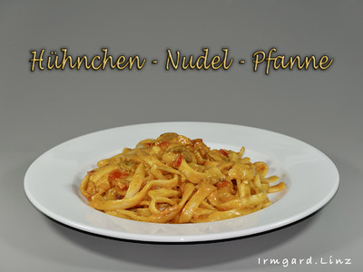 Rezept Hühnchen-Nudel-Pfanne Hühnchen-Nudel-Pfanne Rezept