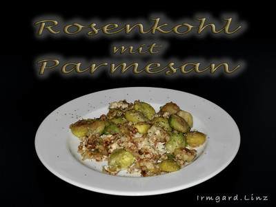 Rezept Rosenkohl mit Parmesan Rosenkohl mit Parmesan Rezept