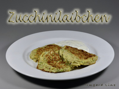 Rezept Zucchinilaibchen Zucchinilaibchen Rezept
