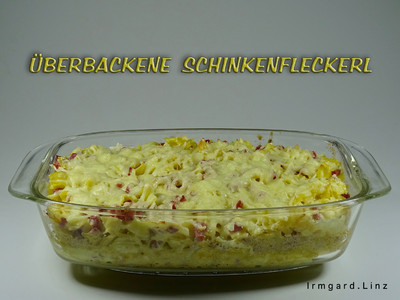 Rezept Überbackene Schinkenfleckerl Überbackene Schinkenfleckerl Rezept