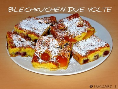 Rezept Blechkuchen Due Volte Blechkuchen Due Volte Rezept